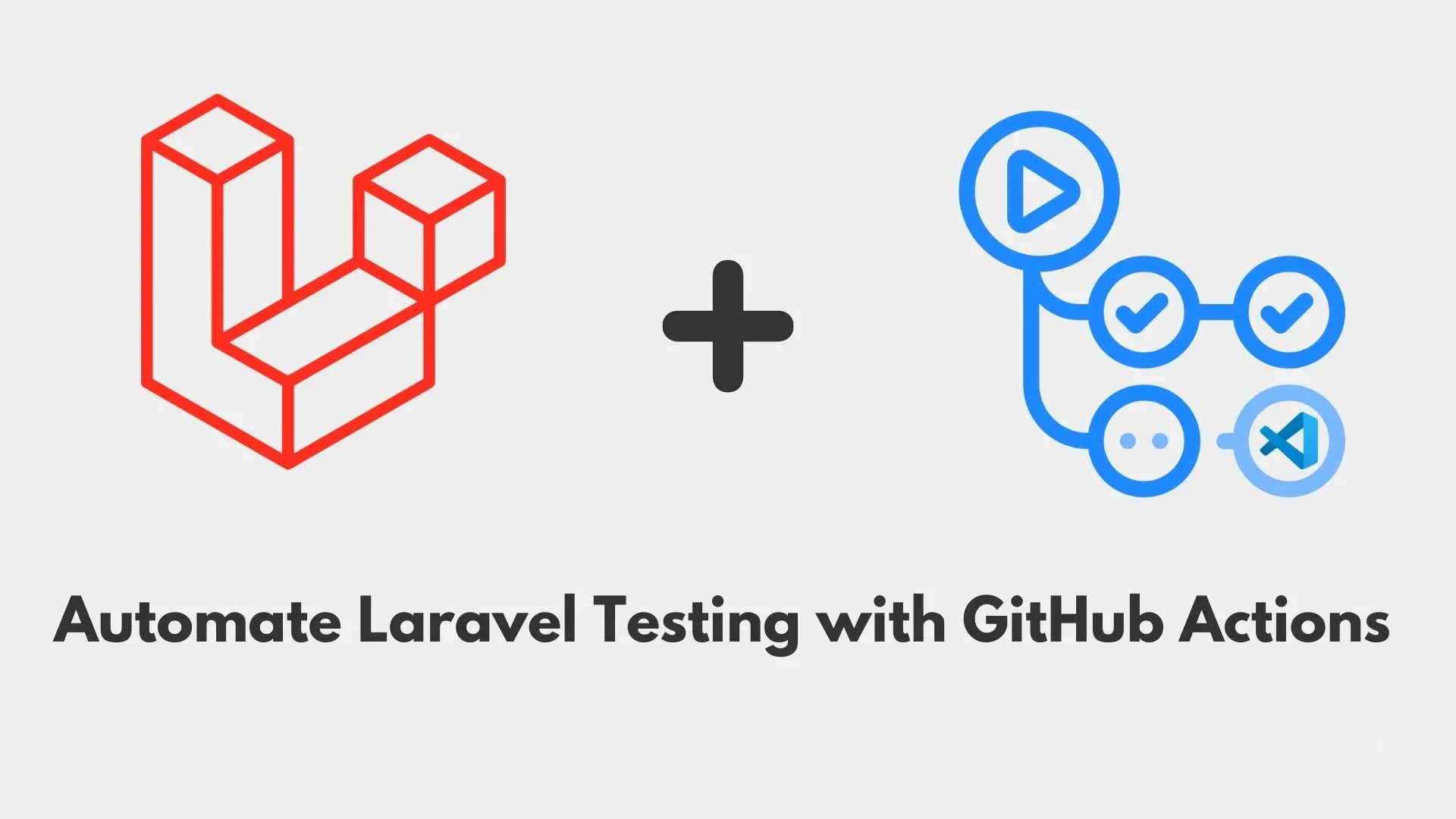 Automate Laravel Testing with GitHub Actions